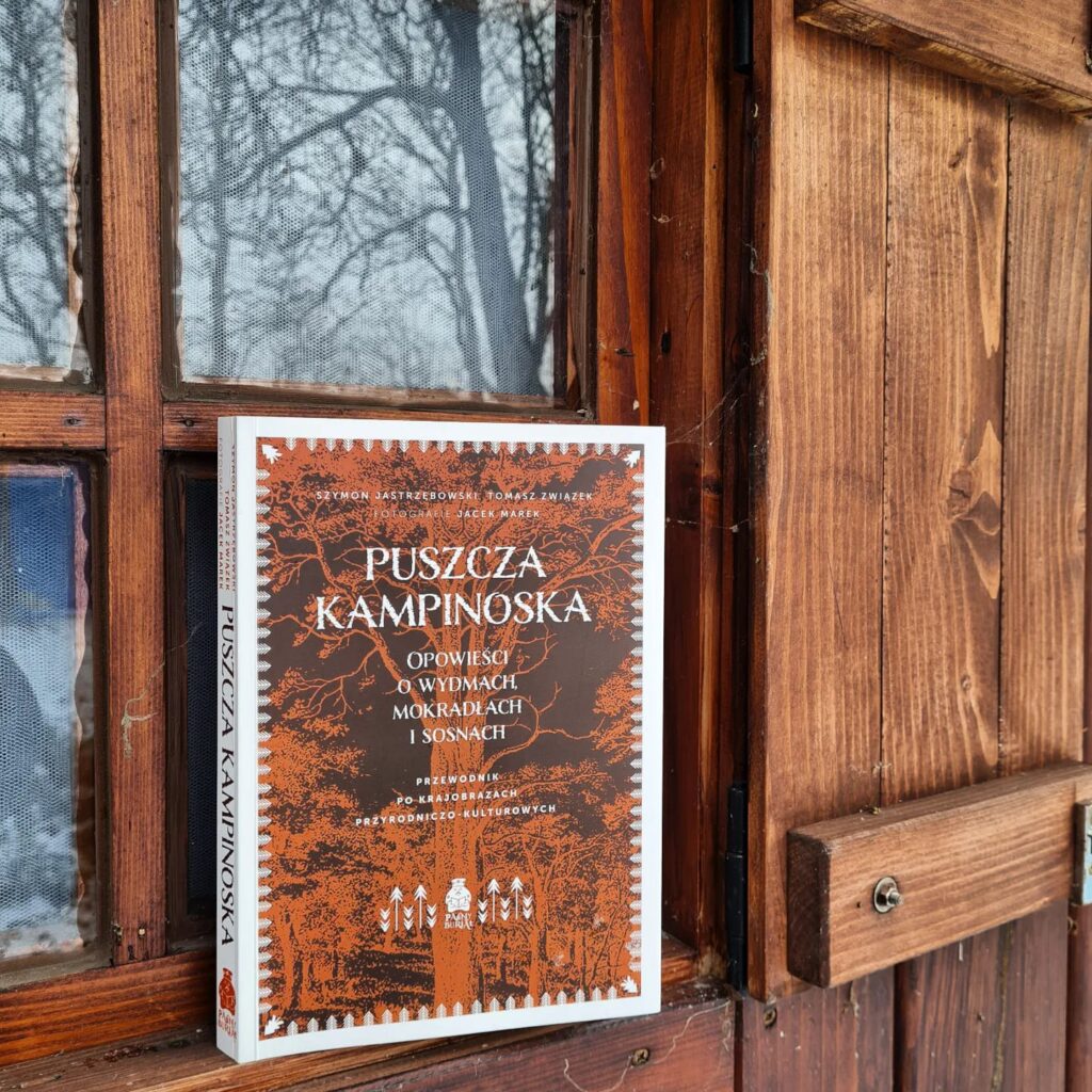 Zdjęcie książki “Puszcza kampinoska. Opowieści o wydmach, mokradłach i sosnach".